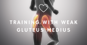 Training with weak Gluteus Medius