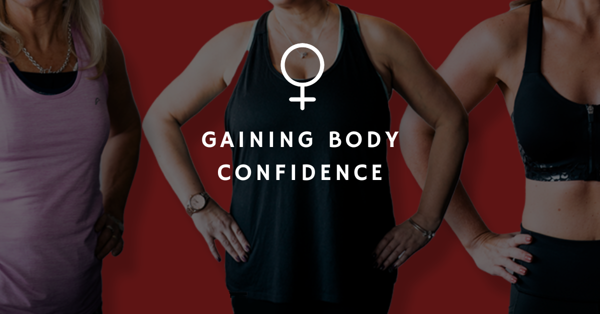 Gaining Body Confidence